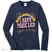 I Have Pubic Lice Funny Sarcastic Rainbow Women's Long Sleeve Shirt thumb 0
