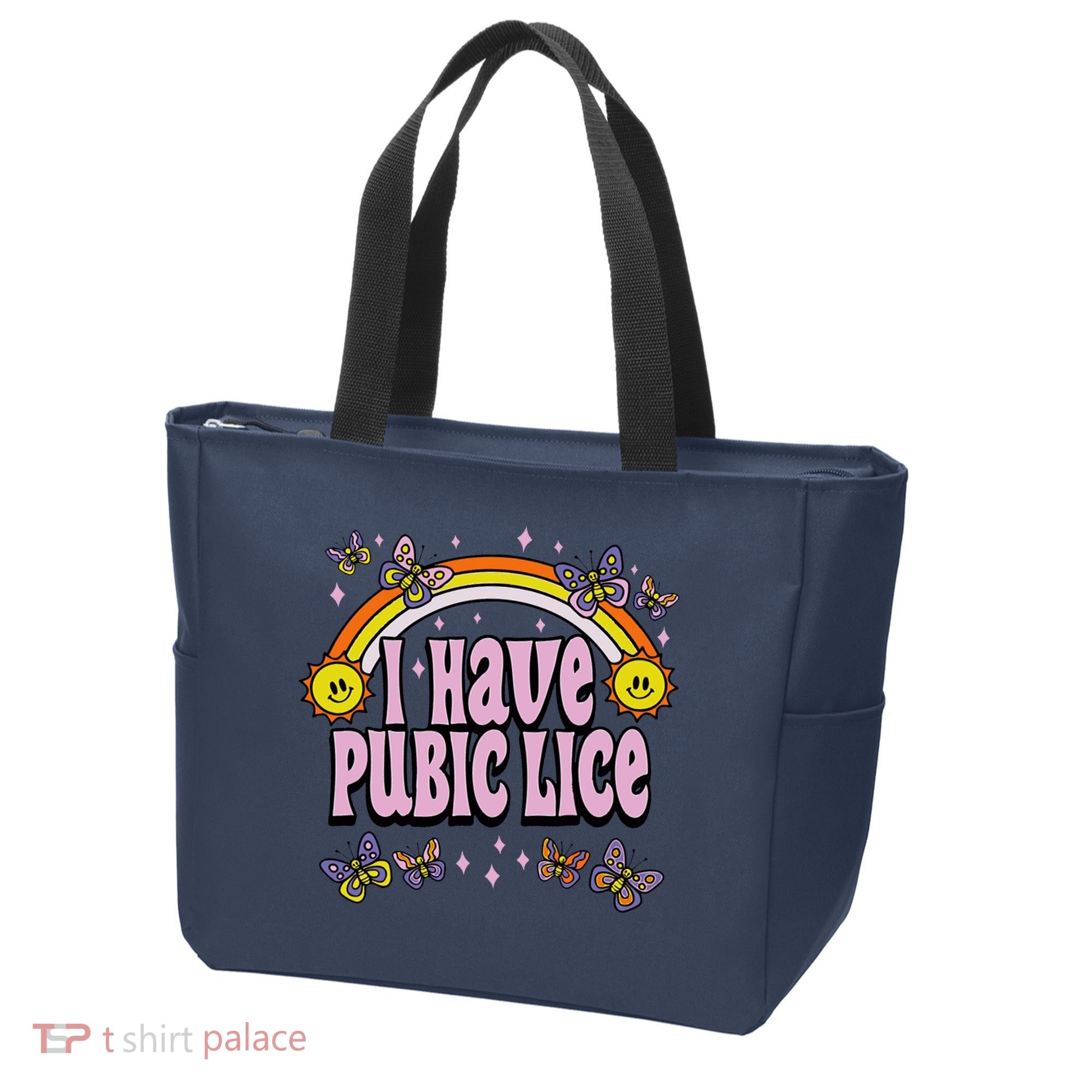 I Have Pubic Lice Funny Sarcastic Rainbow Tote Bag