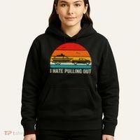I Hate Pulling Out Retro Boat Captain Funny Boating Lovers Hoodie thumb 5