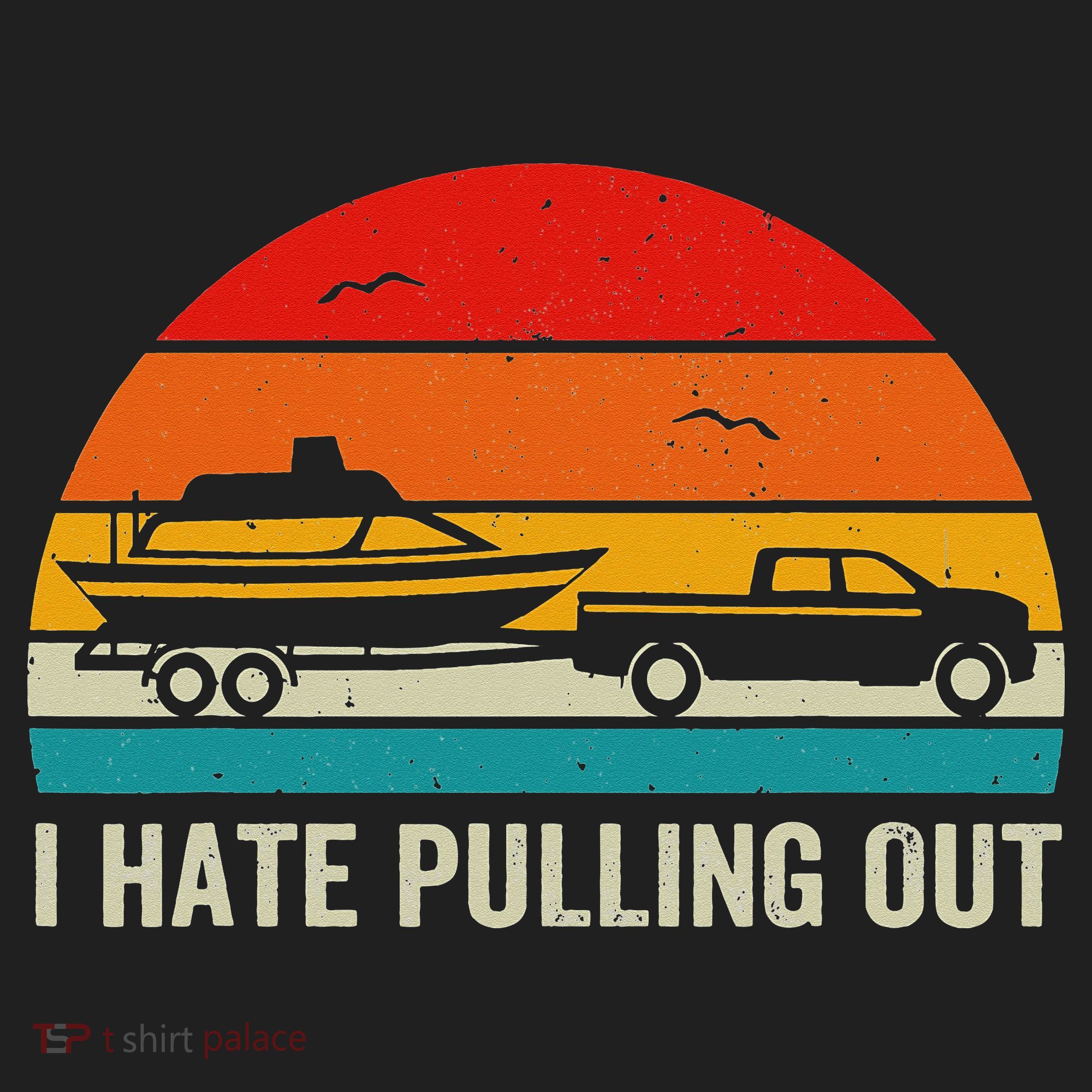 I Hate Pulling Out Retro Boat Captain Funny Boating Lovers Hat
