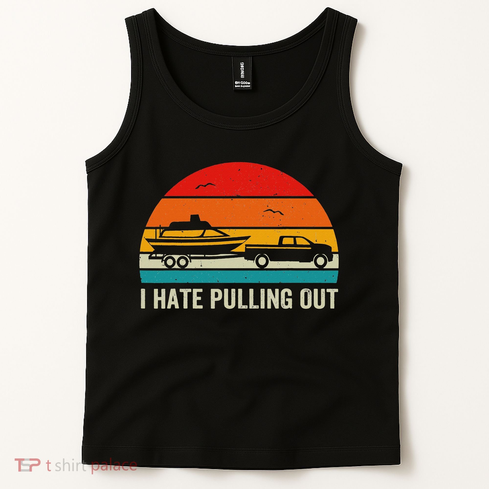 I Hate Pulling Out Retro Boat Captain Funny Boating Lovers Tank Top