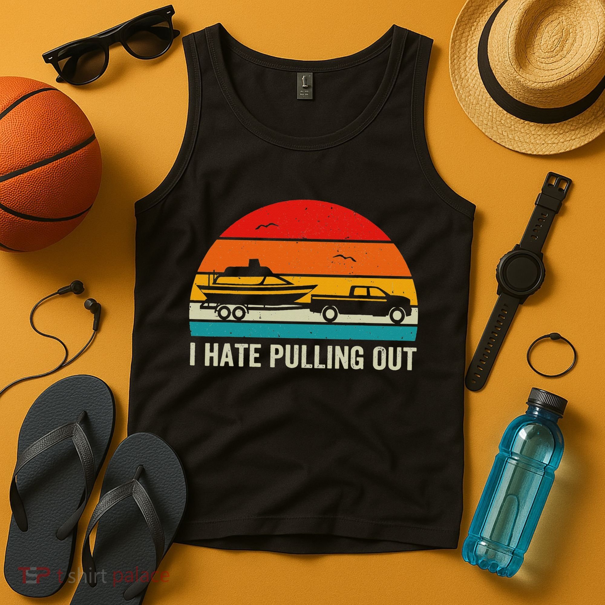 I Hate Pulling Out Retro Boat Captain Funny Boating Lovers Tank Top