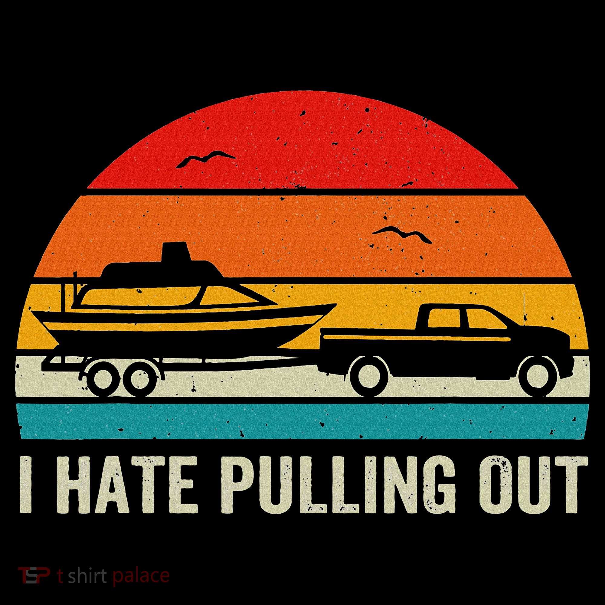 I Hate Pulling Out Retro Boat Captain Funny Boating Lovers Women's Long Sleeve Shirt