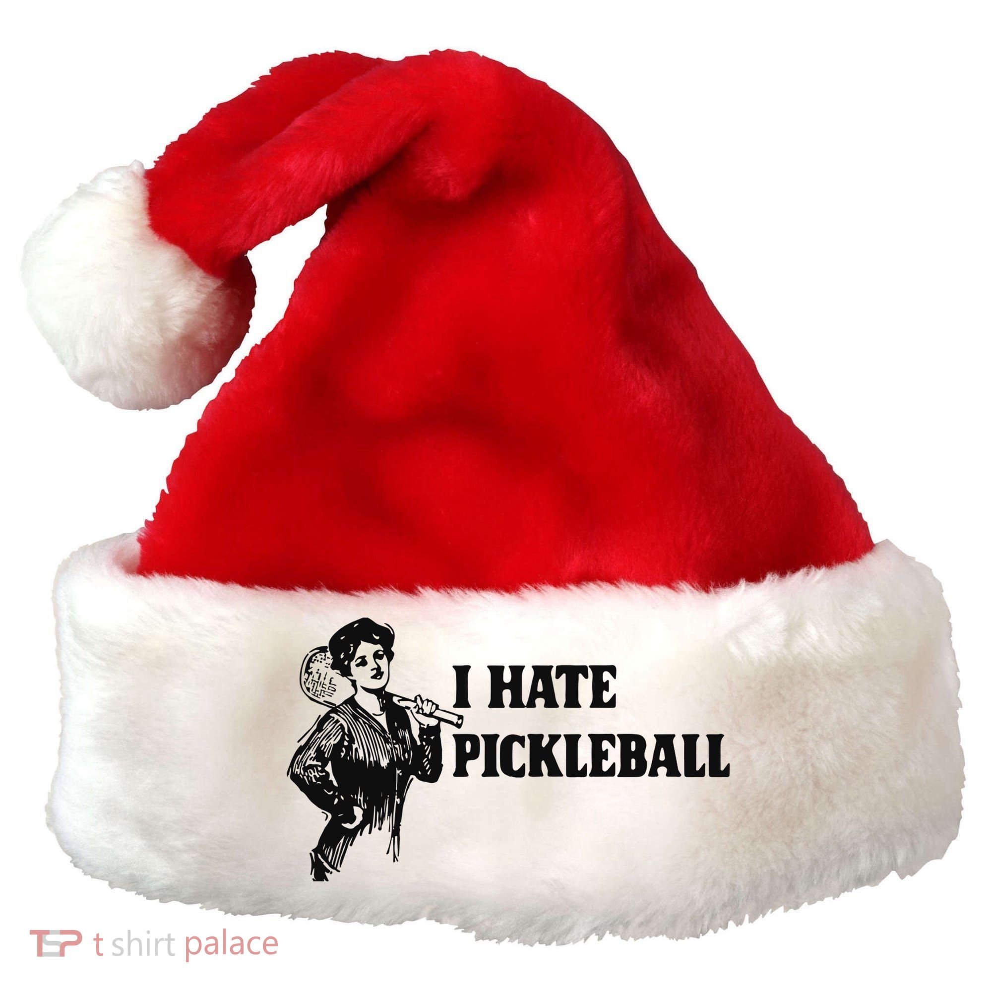 I Hate Pickleball Santa Hat