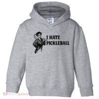 I Hate Pickleball Toddler Hoodie thumb 0