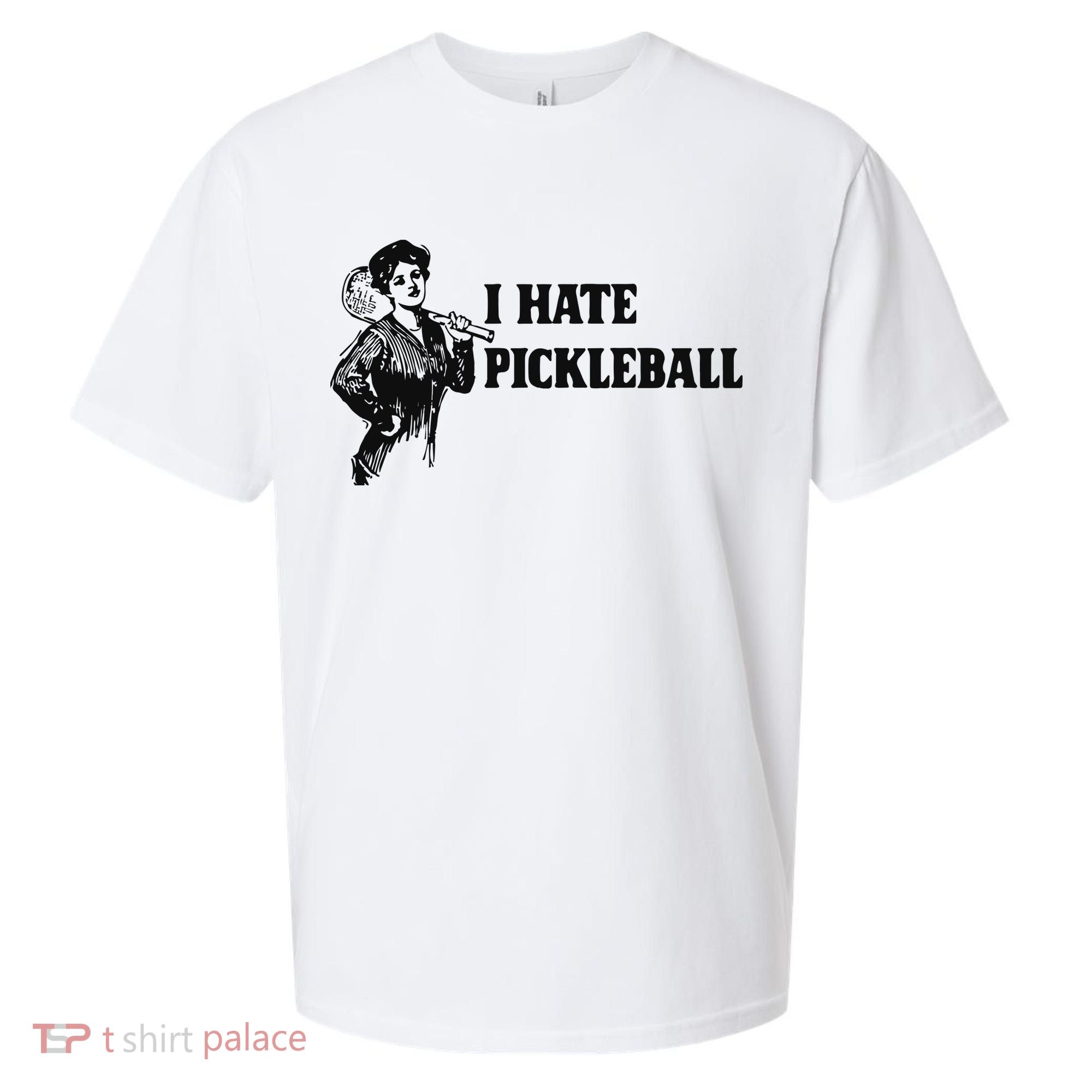 I Hate Pickleball Sueded Cloud Jersey T-Shirt