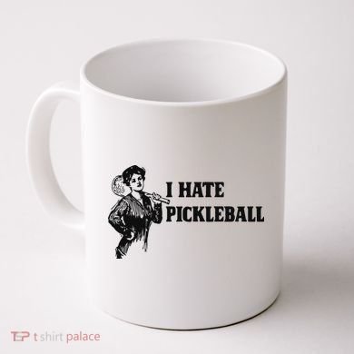 I Hate Pickleball Coffee Mug