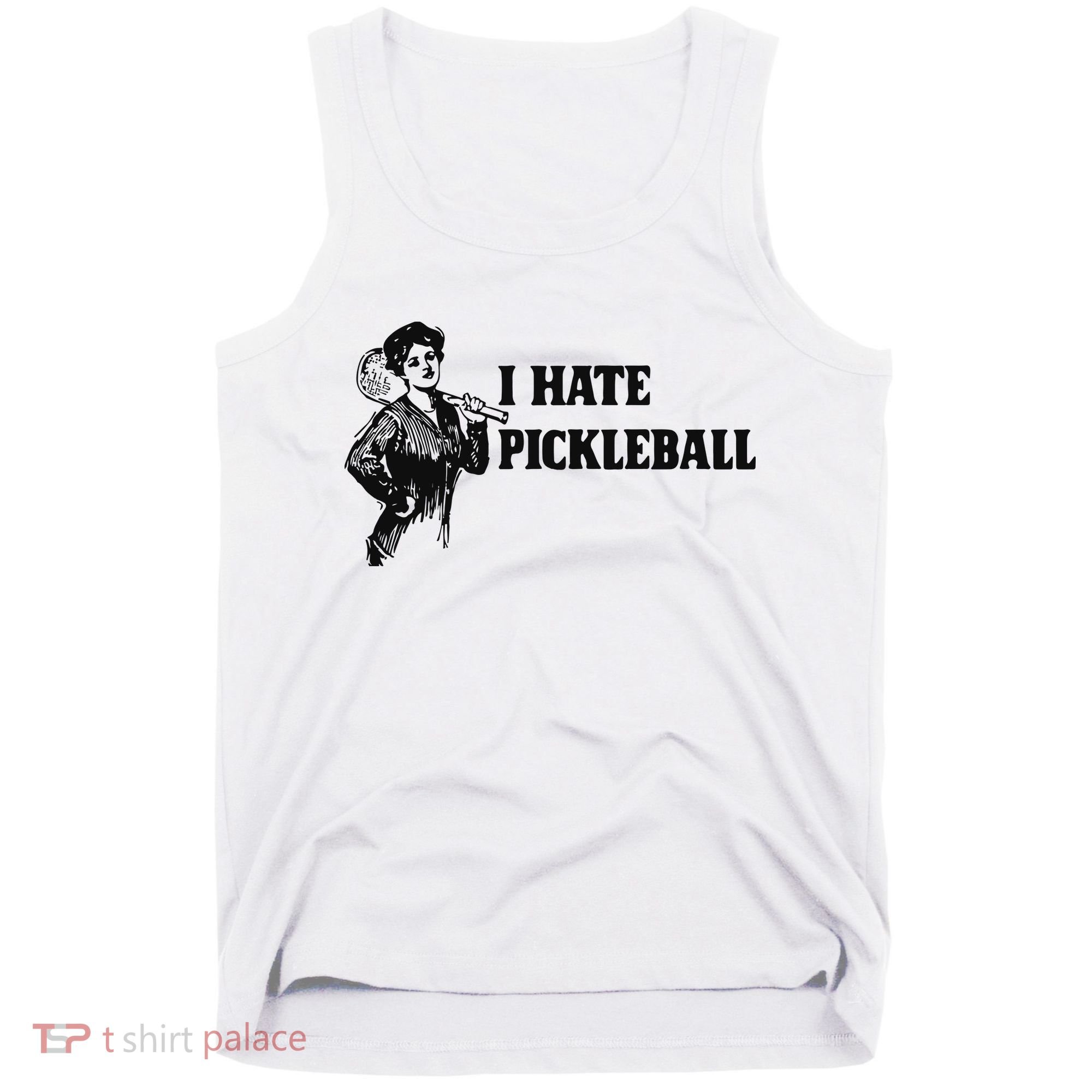 I Hate Pickleball Tank Top