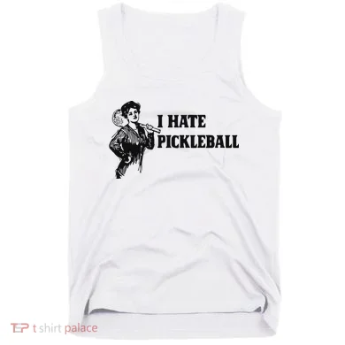 I Hate Pickleball Tank Top