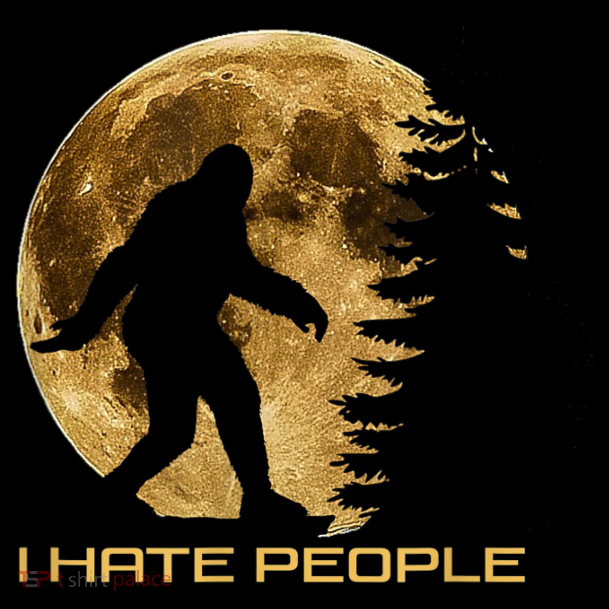 I Hate People Bigfoot Button