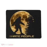 I Hate People Bigfoot Mousepad thumb 0