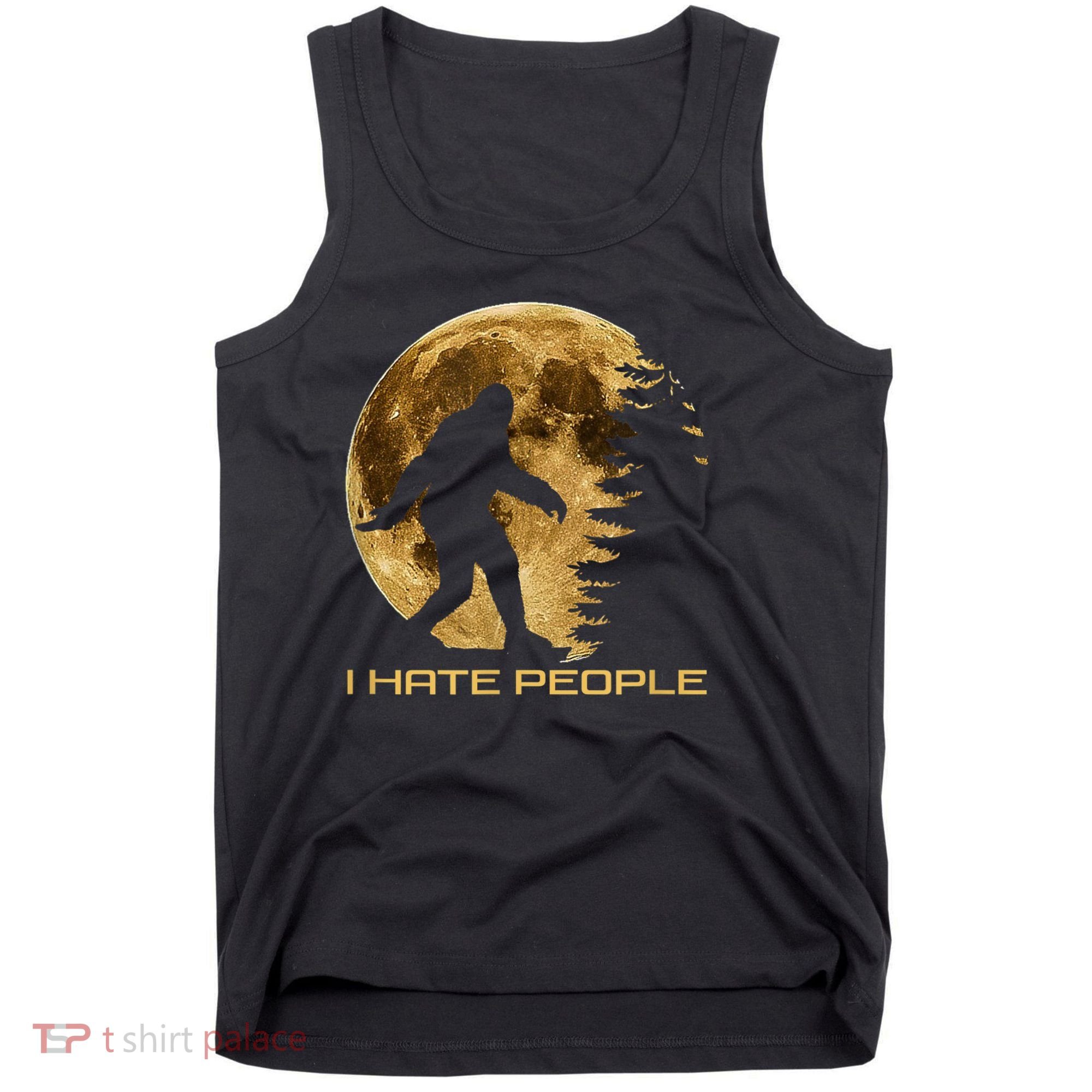 I Hate People Bigfoot Tank Top