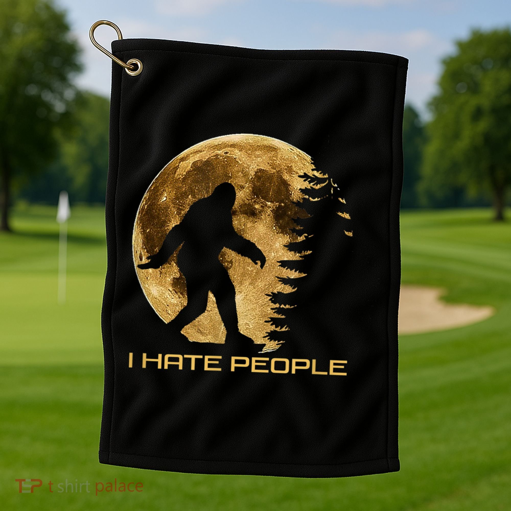 I Hate People Bigfoot Golf Towel