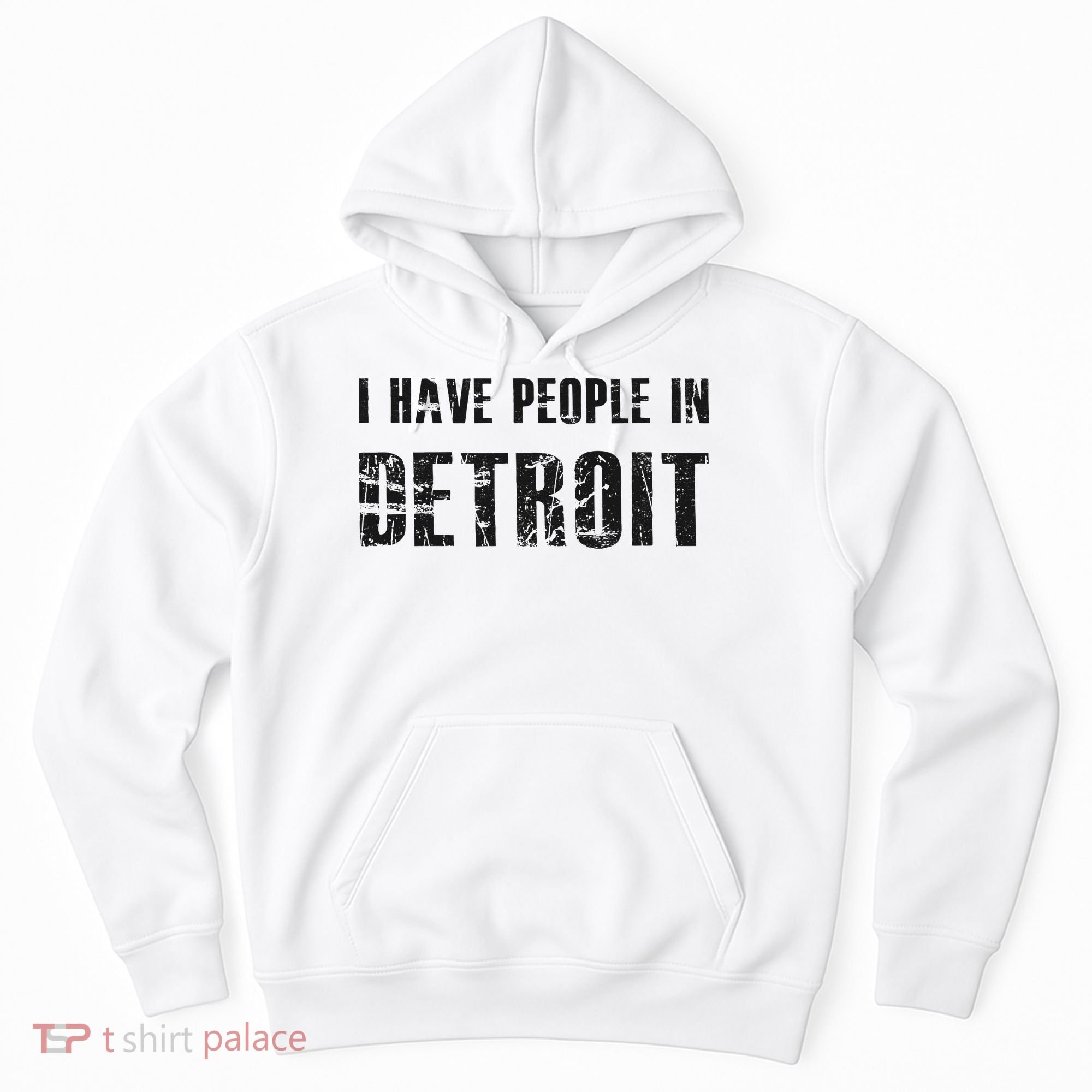 I Have People In Detroit City Michigan State Hoodie