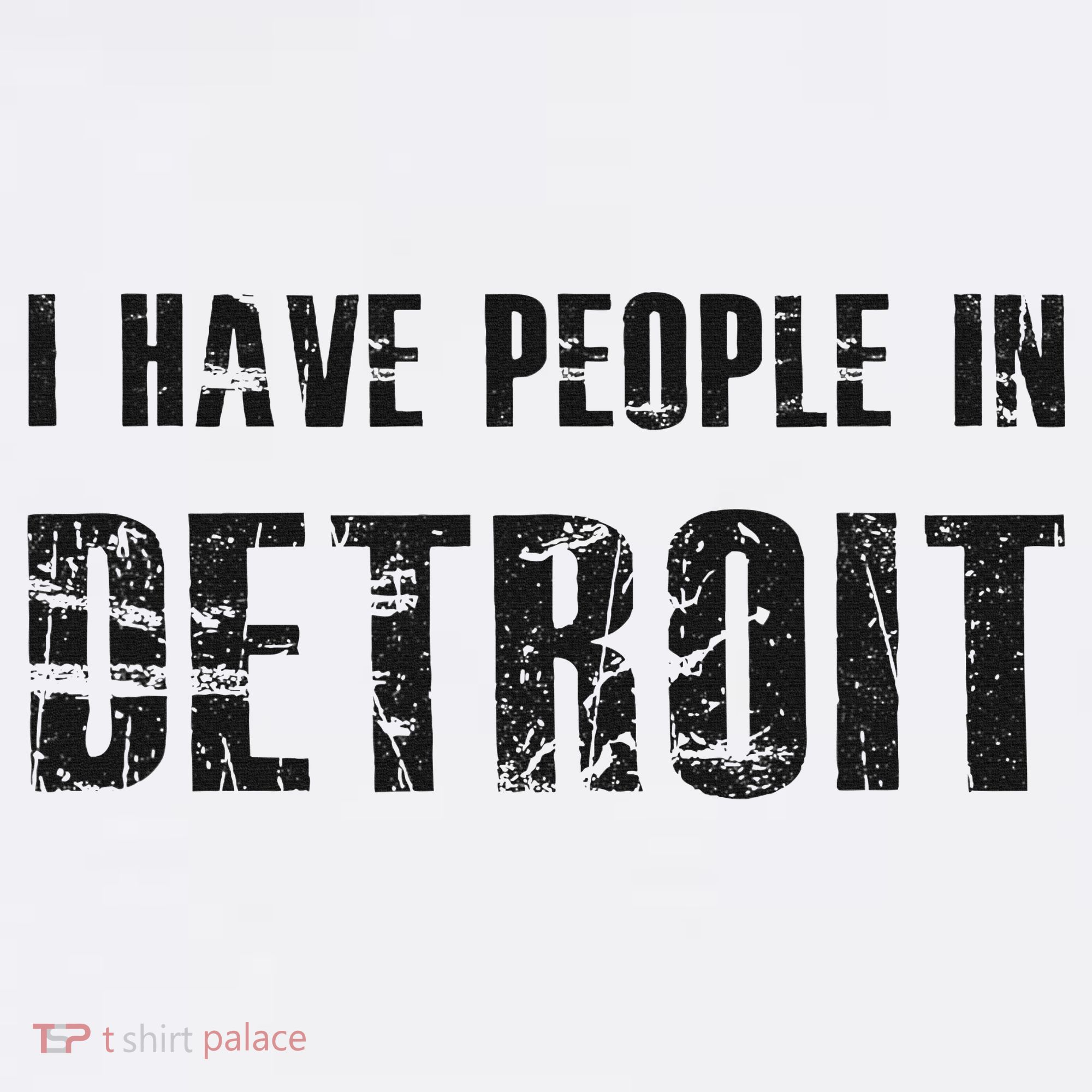 I Have People In Detroit City Michigan State Sweatshirt