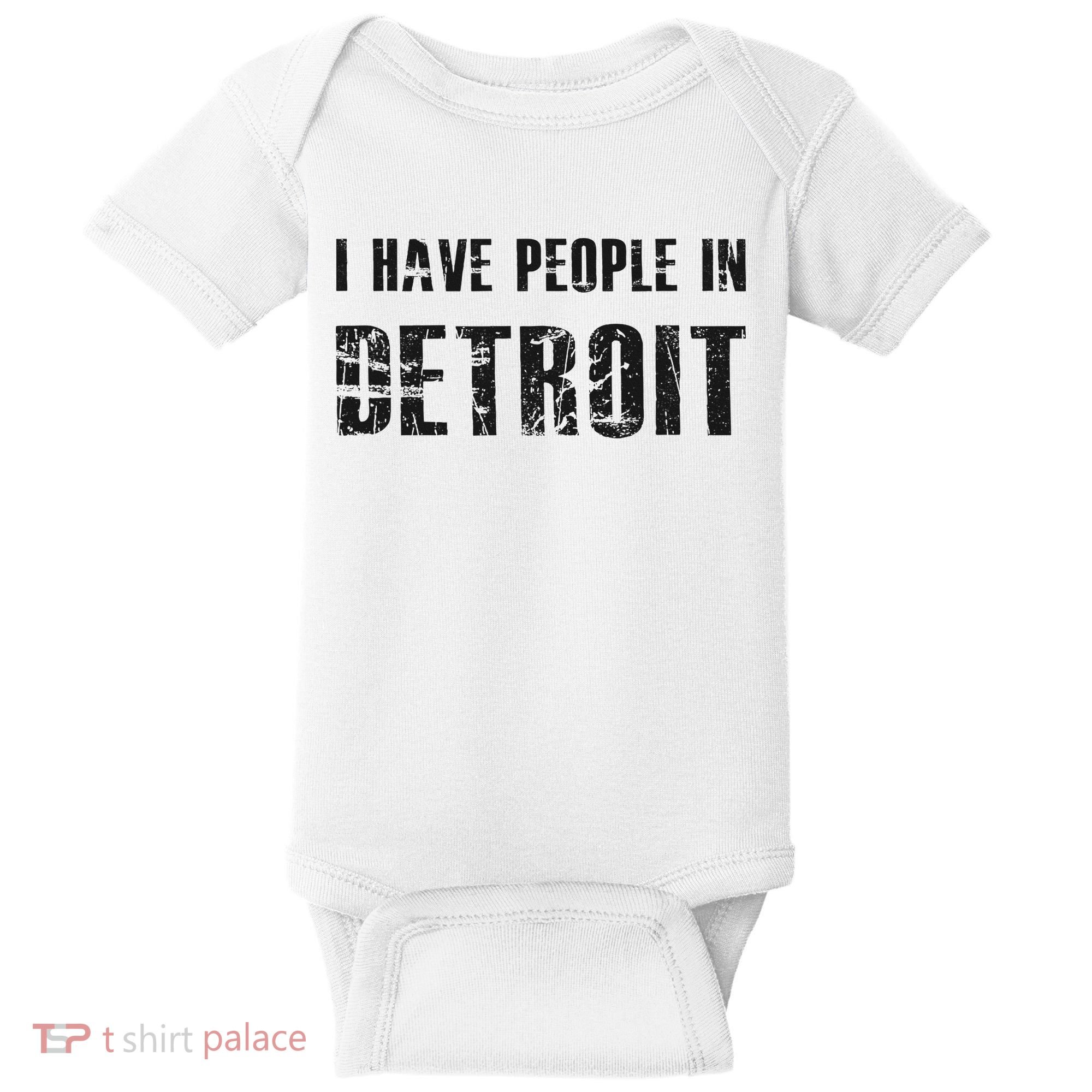I Have People In Detroit City Michigan State Baby Bodysuit