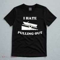 I Hate Pulling Out Fishing Boating Boat Launch Boat Ramp T-Shirt thumb 5