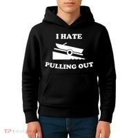 I Hate Pulling Out Fishing Boating Boat Launch Boat Ramp Kids Hoodie thumb 4
