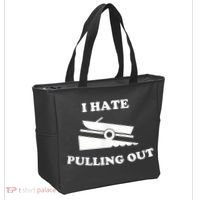 I Hate Pulling Out Fishing Boating Boat Launch Boat Ramp Tote Bag thumb 2
