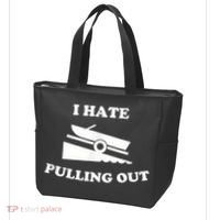 I Hate Pulling Out Fishing Boating Boat Launch Boat Ramp Tote Bag thumb 3