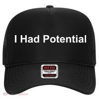 I Had Potential Hat thumb 0