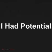 I Had Potential Women's T-Shirt thumb 6