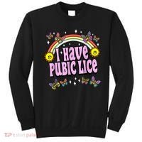 I Have Pubic Lice Funny Retro Offensive Inappropriate Meme Sweatshirt thumb 0