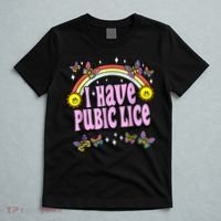 I Have Pubic Lice Funny Retro Offensive Inappropriate Meme T-Shirt thumb 5