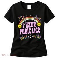 I Have Pubic Lice Funny Retro Offensive Inappropriate Meme Women's T-Shirt thumb 0