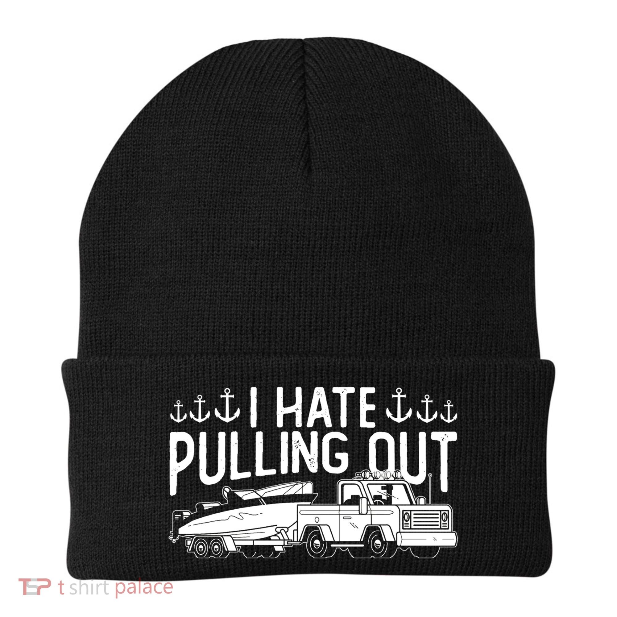 I Hate Pulling Out Retro Boating Boat Captain For Cool Gift Beanie
