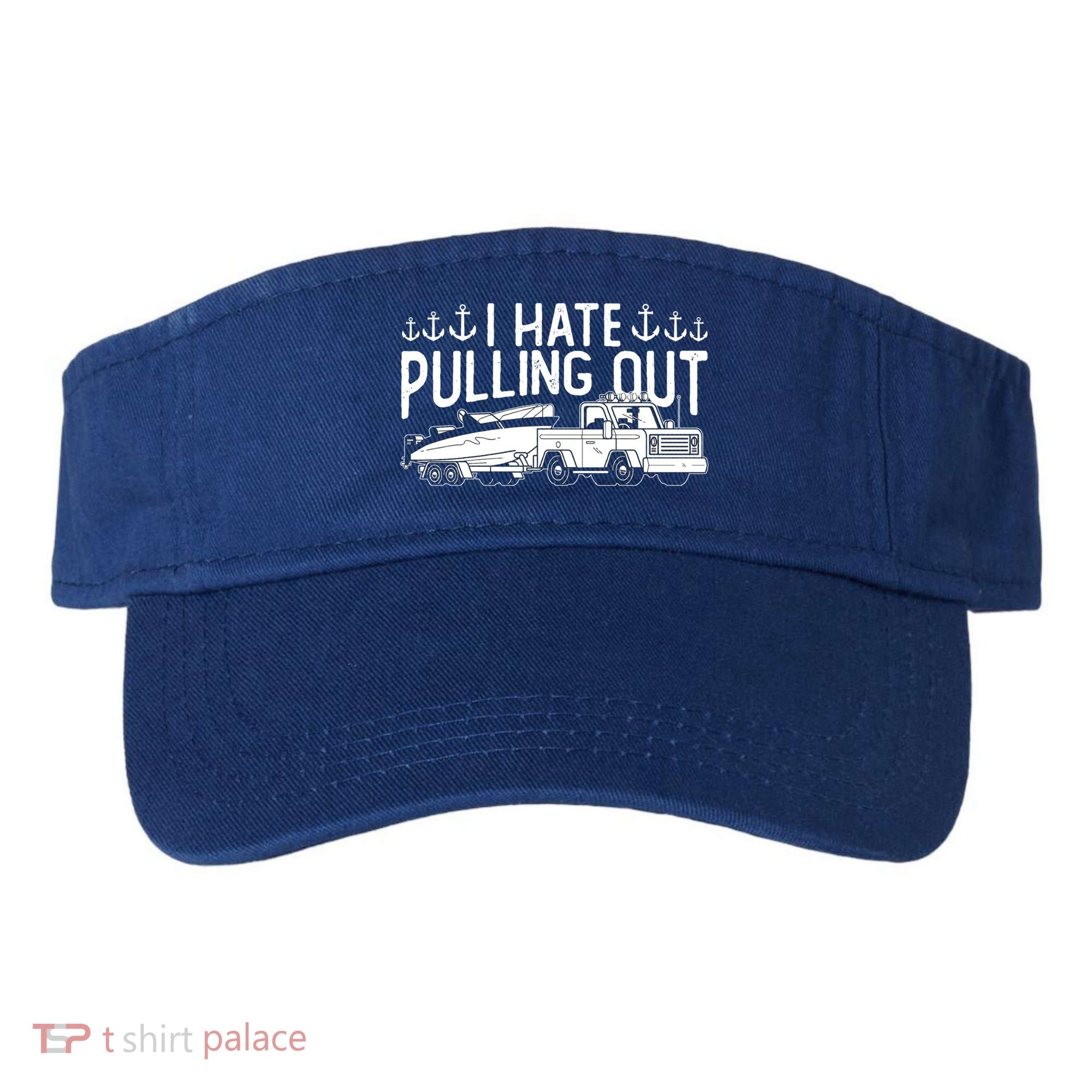 I Hate Pulling Out Retro Boating Boat Captain For Cool Gift Visor