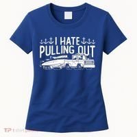I Hate Pulling Out Retro Boating Boat Captain For Cool Gift Women's T-Shirt thumb 0