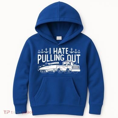 I Hate Pulling Out Retro Boating Boat Captain For Cool Gift Kids Hoodie