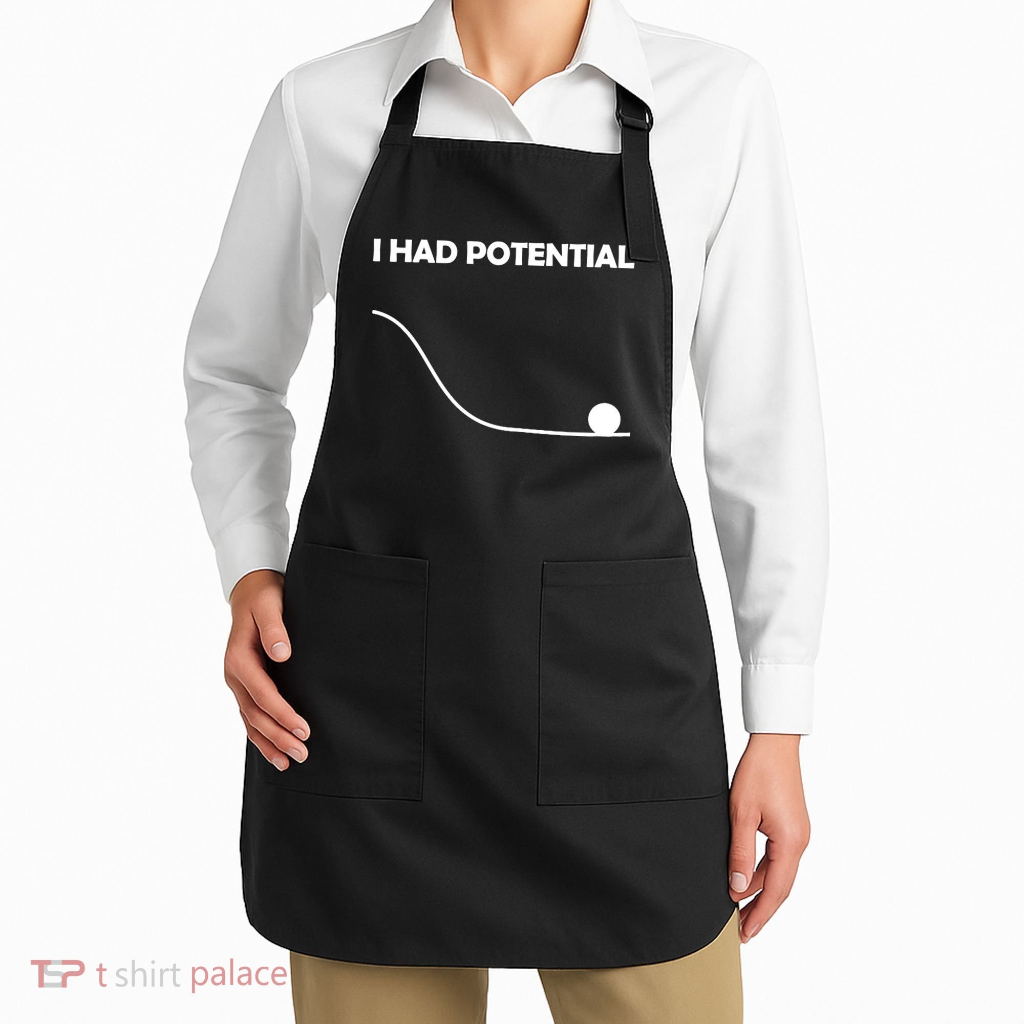 I Had Potential Funny Sarcastic Apron