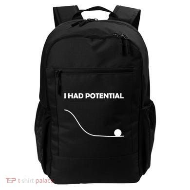 I Had Potential Funny Sarcastic Backpack