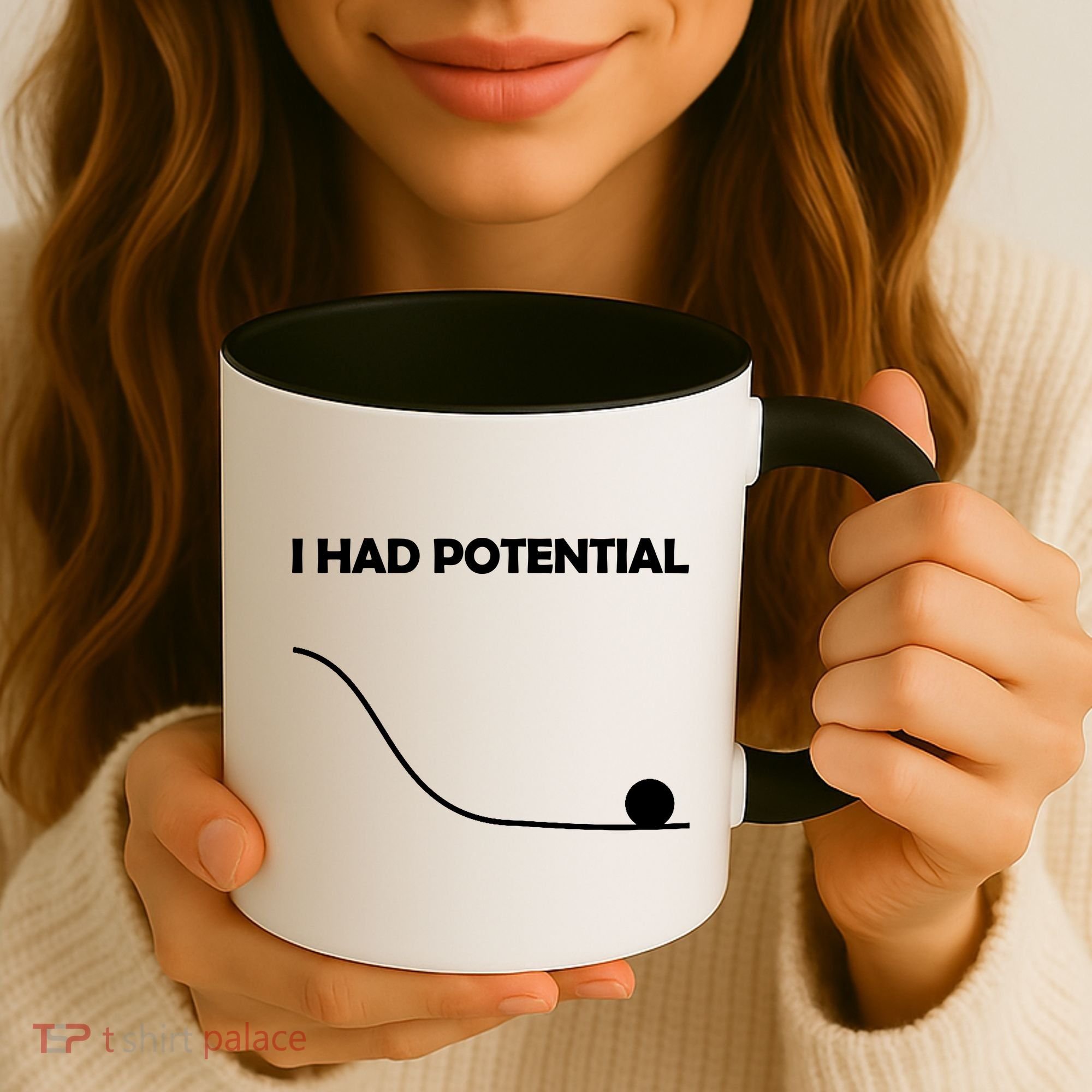 I Had Potential Funny Sarcastic Coffee Mug