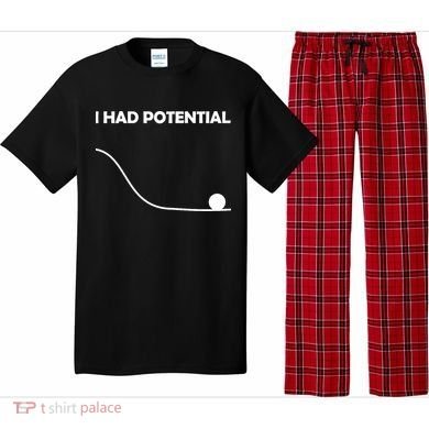 I Had Potential Funny Sarcastic Pajama Set