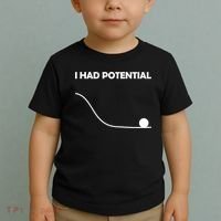 I Had Potential Funny Sarcastic Toddler T-Shirt thumb 2