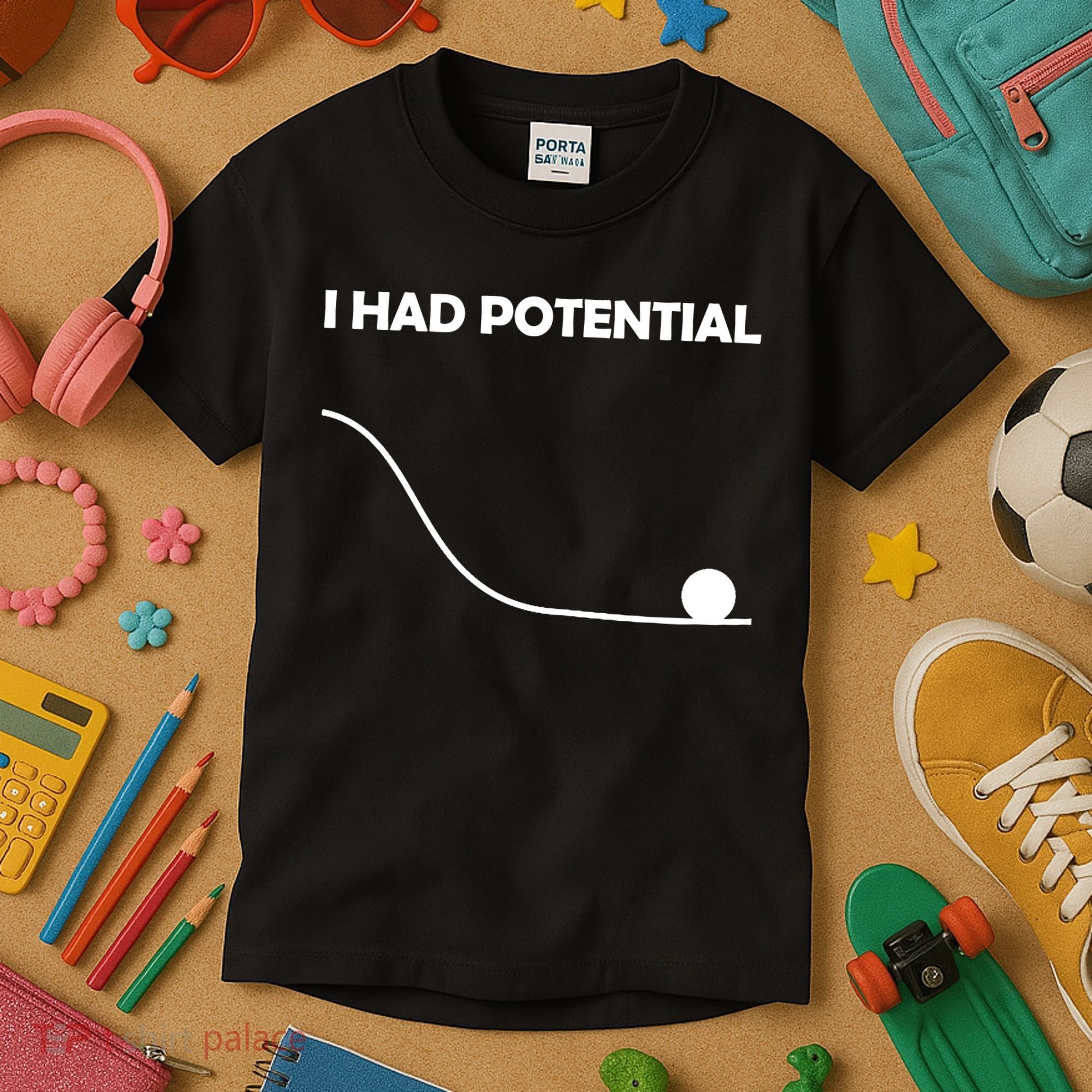 I Had Potential Funny Sarcastic Kids T-Shirt