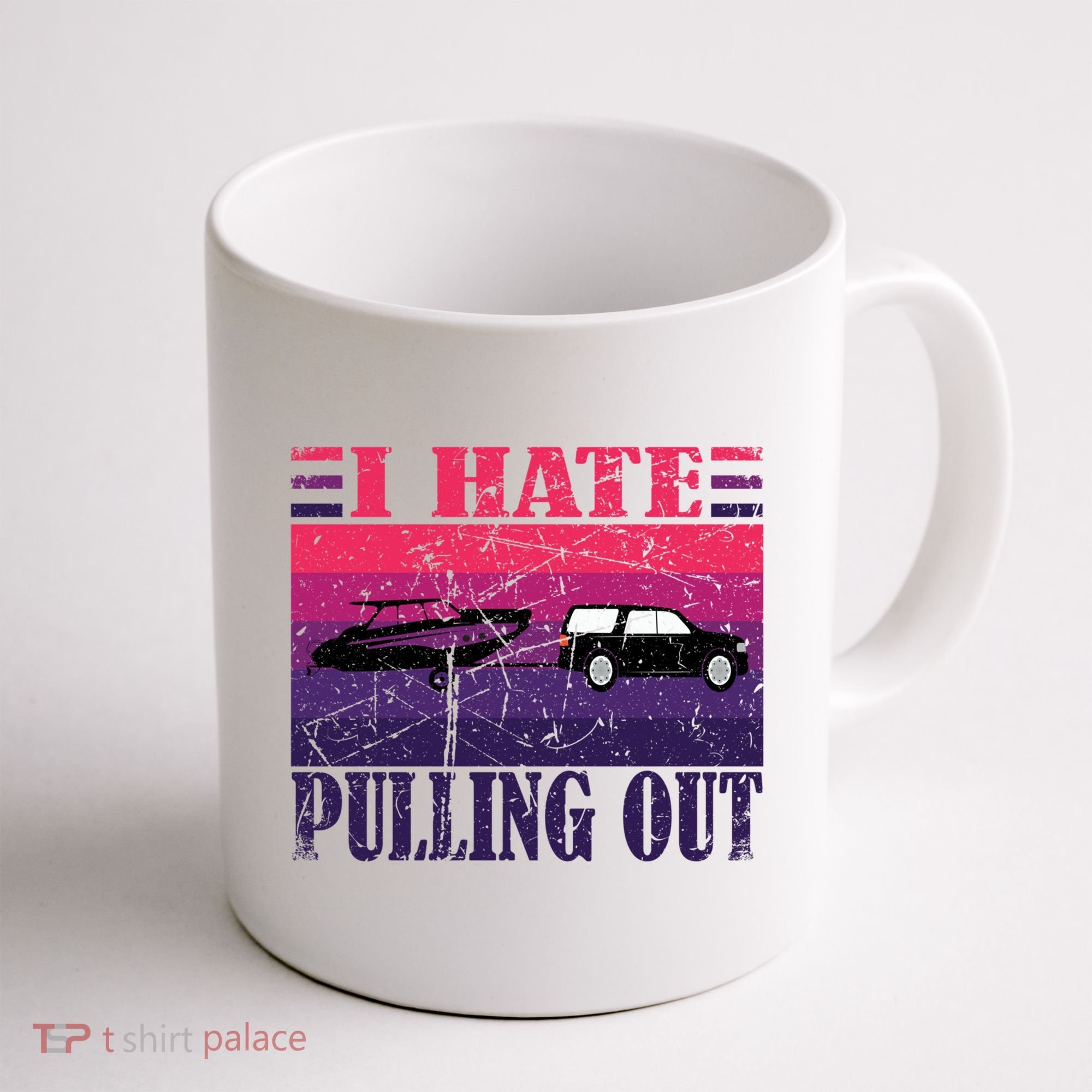 I Hate Pulling Out Retro Boating Boat Captain Gift Coffee Mug