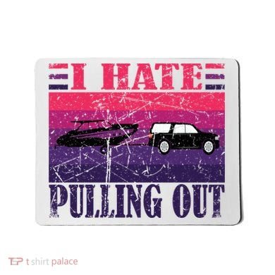 I Hate Pulling Out Retro Boating Boat Captain Gift Mousepad