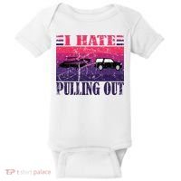 I Hate Pulling Out Retro Boating Boat Captain Gift Baby Bodysuit thumb 0