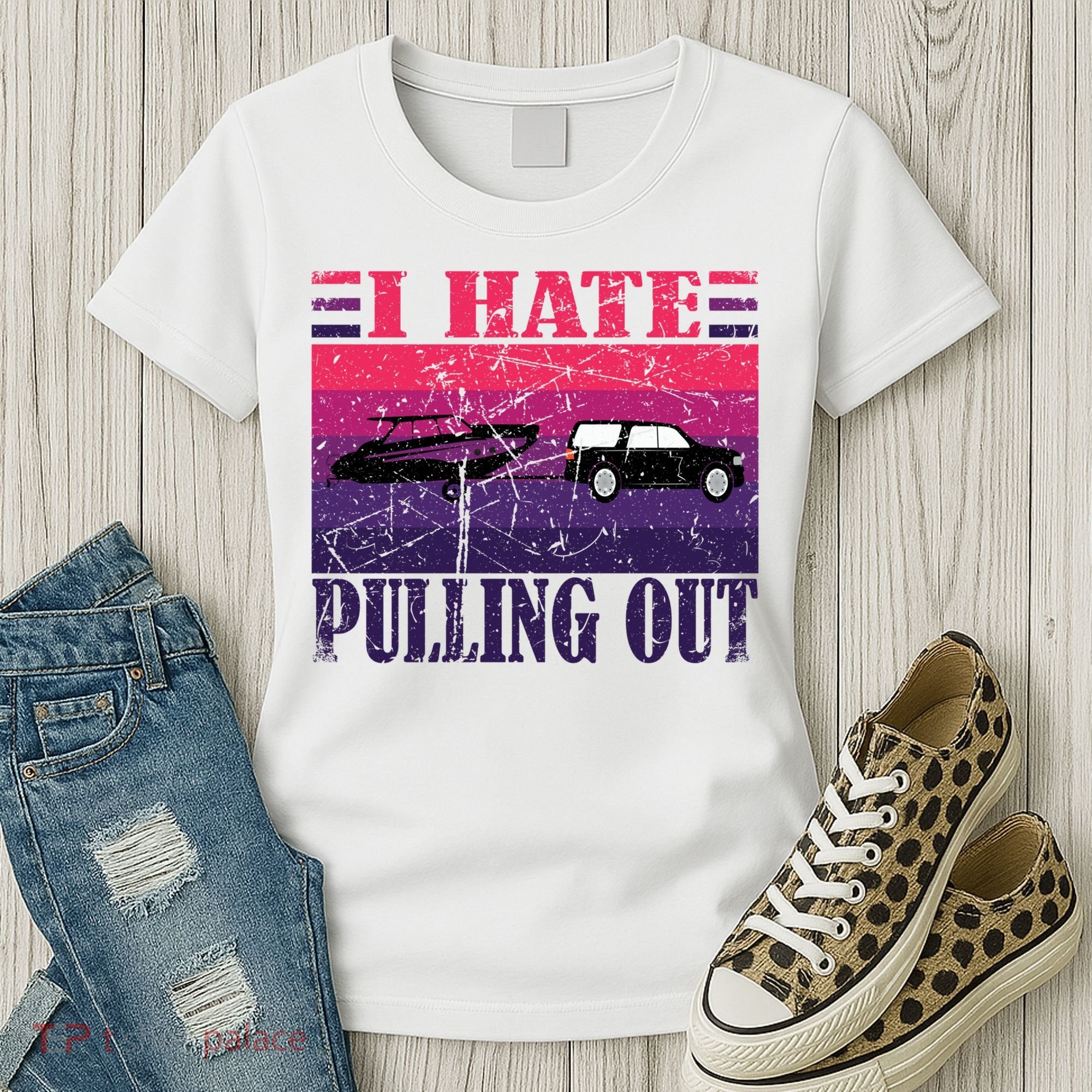 I Hate Pulling Out Retro Boating Boat Captain Gift Women's T-Shirt