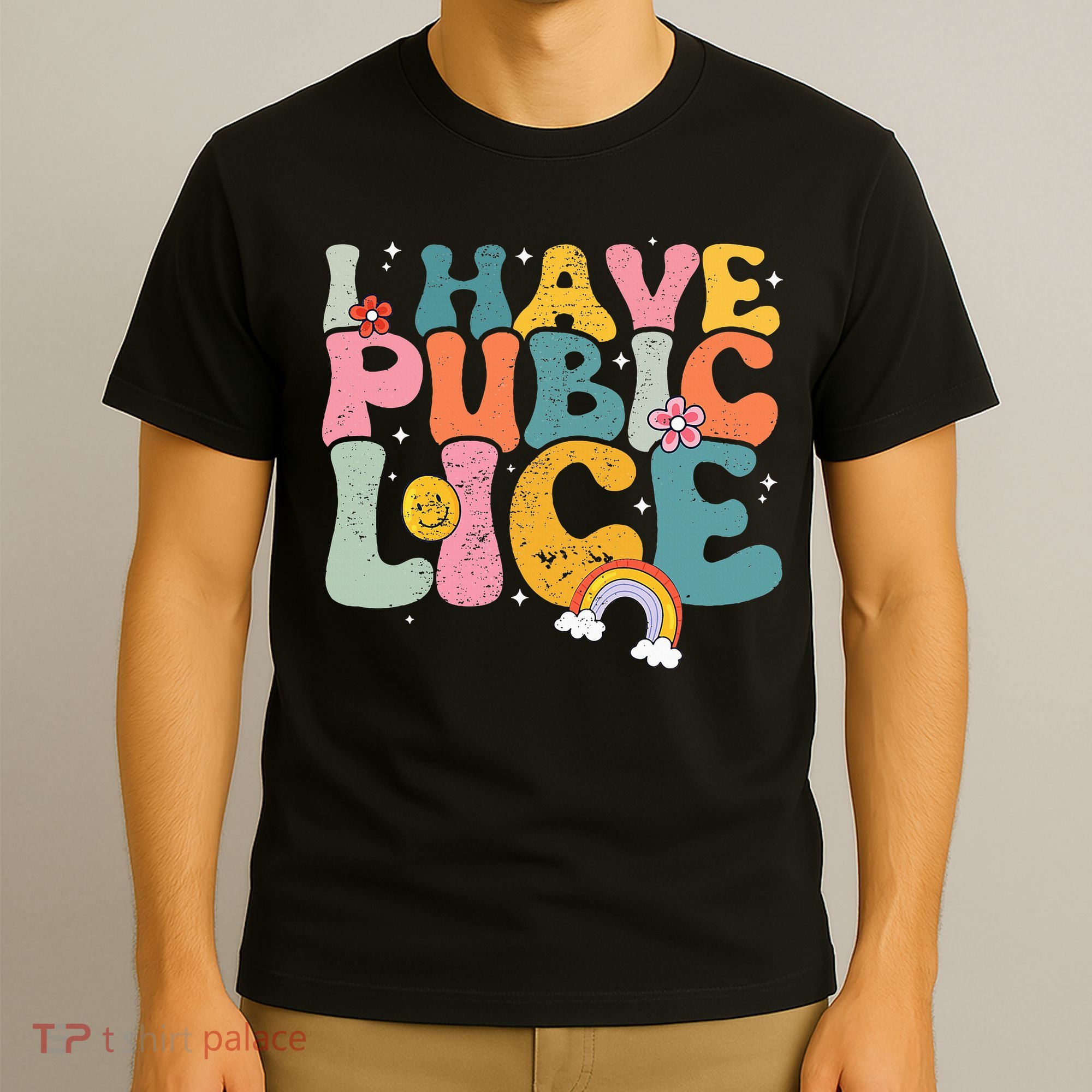 I Have Pubic Lice Groovy  T-Shirt