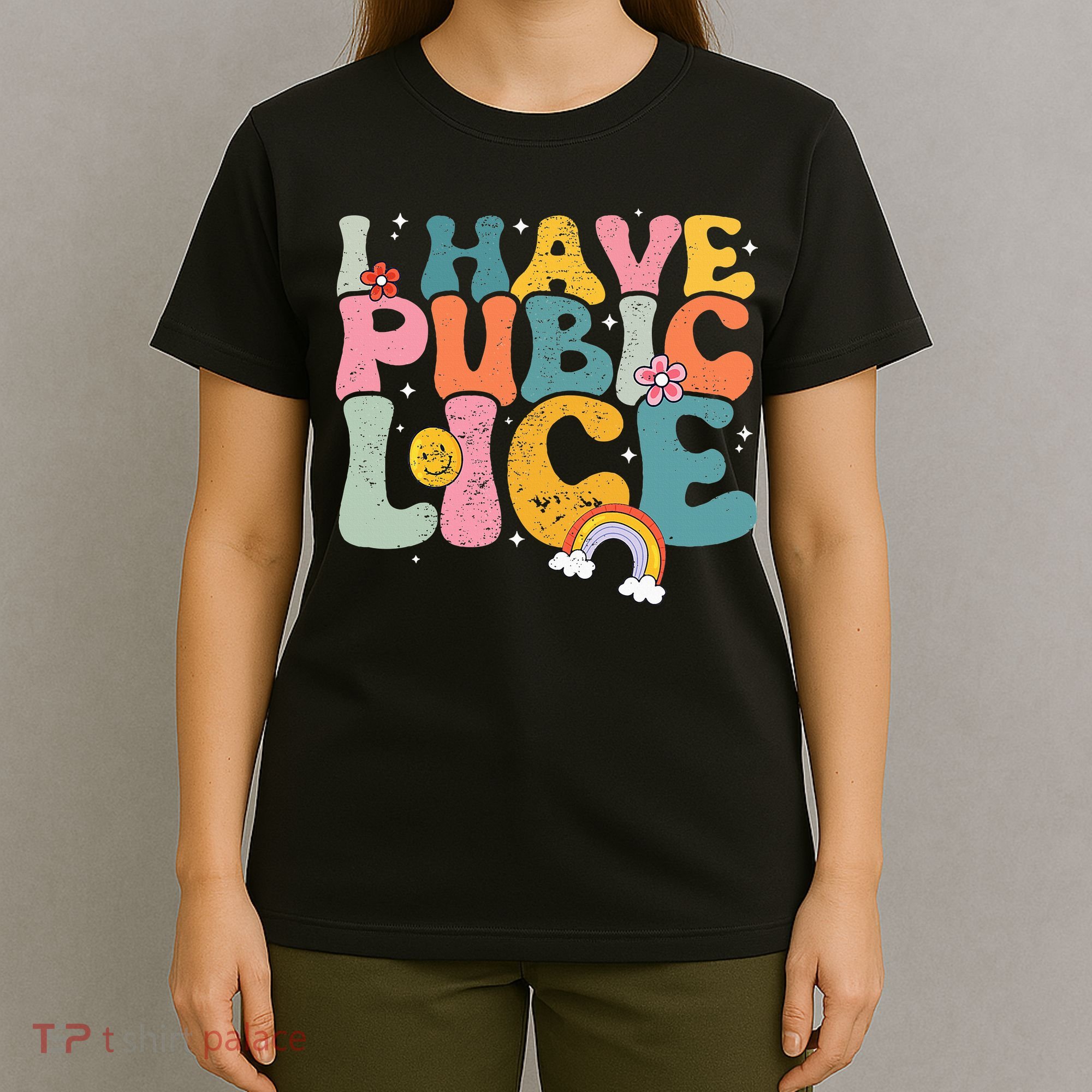 I Have Pubic Lice Groovy  T-Shirt