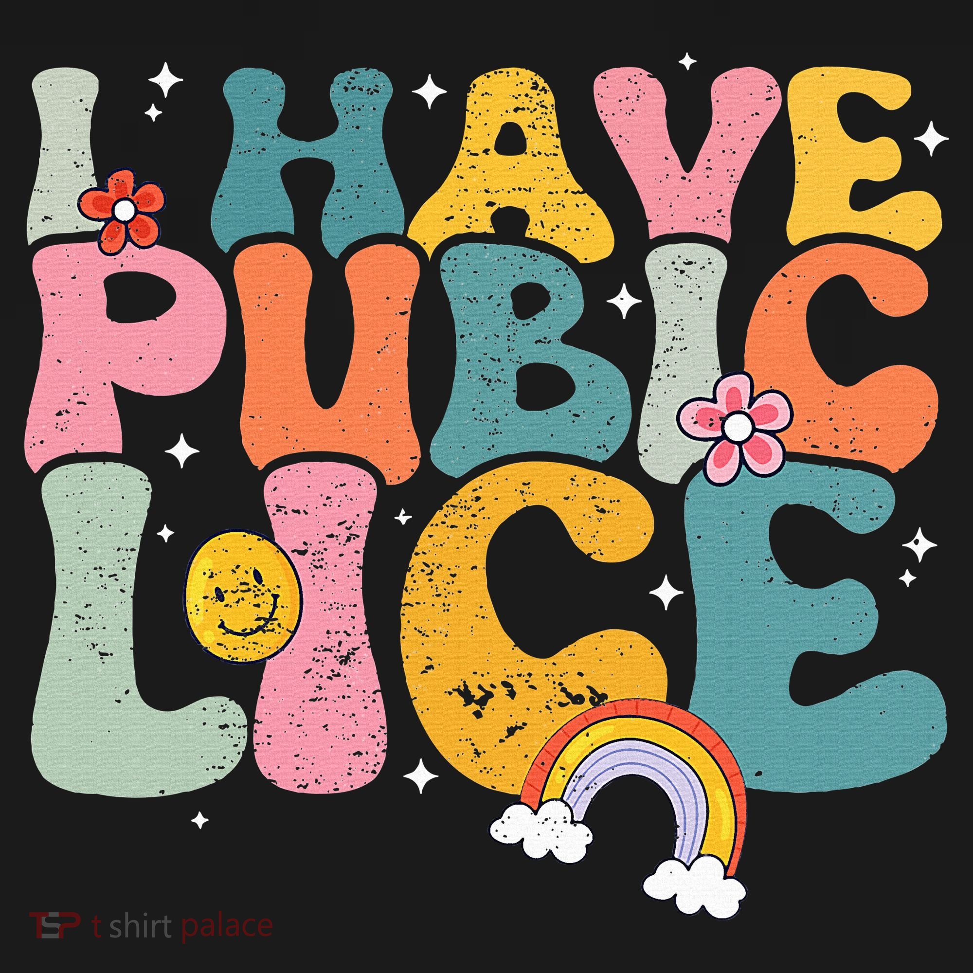 I Have Pubic Lice Groovy  T-Shirt