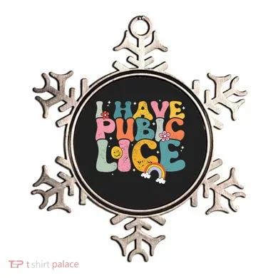 I Have Pubic Lice Groovy  Ornament