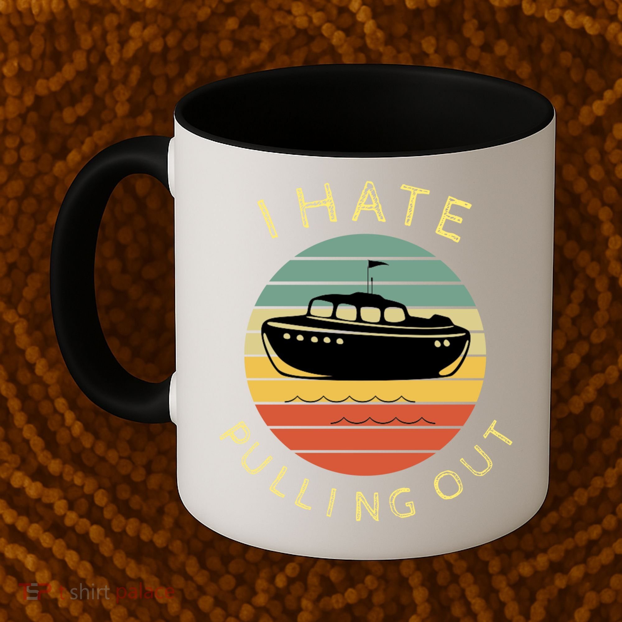 I Hate Pulling Out Retro Boating Boat Captain Funny Gift Coffee Mug