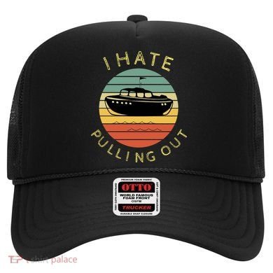 I Hate Pulling Out Retro Boating Boat Captain Funny Gift Hat