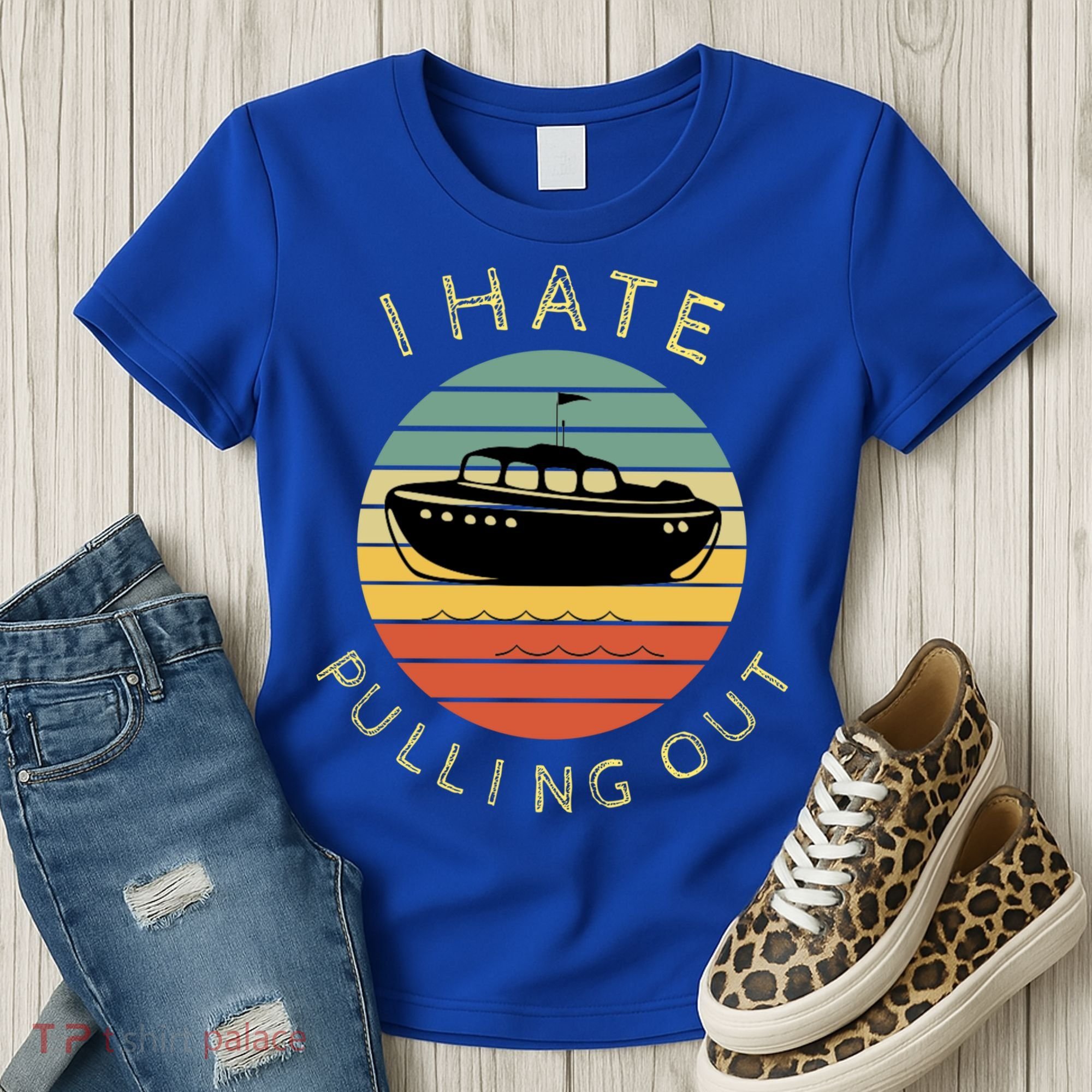 I Hate Pulling Out Retro Boating Boat Captain Funny Gift Women's T-Shirt